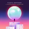 Plastic Bertrand - L'Expérience humaine - Single