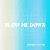 Pinelake Worship - Slow Me Down - EP