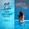 R&B Twister - R&B Relaxing Music Vol 1