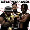 $teez Flo$$ - Triple Threat Match - Single (feat. Smoke DZA & Chase Revolver) - Single