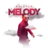 Mickelo - Melody - Single