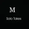 Mowbray - Solo Takes