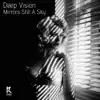 Deep Vision - Mirrors Still a Sky - Single