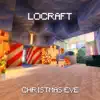 LoCraft - Christmas Eve (Lofi Christmas Music)