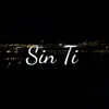 Santy - Sin Ti - Single