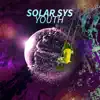 Solar Sys - Youth Remix - Single