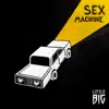 Little Big - Sex Machine - Single