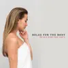 Various Artists - Relax for the Body, Peace for the Soul
