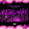 Official Business - Real Way (feat. Yah L & Terrance Cash) - Single