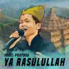 Farel Prayoga - Ya Rasulullah Ya Habiballah - Single