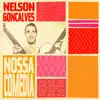 Nelson Gonçalves - Nossa Comédia