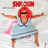 SHKOUN - Delit de Suite