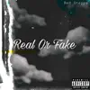Red Steppa - Real or Fake - Single
