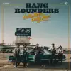 Hang Rounders - Outta Beer, Outta Here