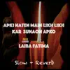 Laiba Fatima - Apki Naten Main Likh Likh Kar Sunaon Apko - Single