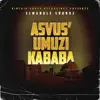 ELwandleSoundz - Asvus' Unuzi KaBaba - EP