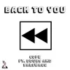 Cope - Back to You (feat. DDubs & SalSwagg) - Single