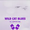 53 supportings - Wild Cat Blues