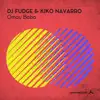 DJ Fudge & Kiko Navarro - Omau Baba - Single