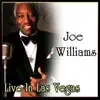 Joe Williams - Live in Las Vegas