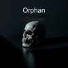 Orphan - Choices - Single
