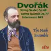 Nash Ensemble - Dvorák: String Sextet; String Quintet; Intermezzo in B Major