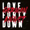 Love Forty Down - German Angst - Single