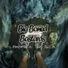 Big Boned Bastards - Embrace the Suck - Single