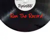 Triple888 - Run the Record - Single
