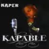 Kaper - Kapable