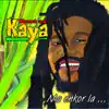 Kaya - Best of Kaya - Mo enkor la...