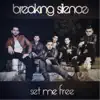 Breaking Silence - Set Me Free - Single