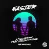 AJ Salvatore - Easier (The Remixes) [feat. Daiyan Trisha] - EP