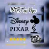 MiSTah Kye - Disney Pixar - Single