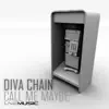 Diva Chain - Call Me Maybe - EP