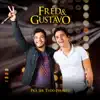 Fred & Gustavo - Pra Ser Tudo Perfeito (Ao Vivo)