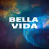 Alfredo Gutierrez - Bella Vida - Single