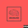Javs - Brainless (feat. KA! & Jarod Silverio) - Single