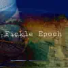 No Cap - Fickle Epoch