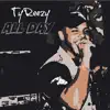 TyReezy - All Day - Single