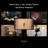 James Hall & the Steady Wicked - ::Isolation Sessions:: Volume I