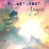 PlanetRobot - Apogee - Single