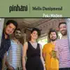 Pinhani - Peki Madem (feat. Melis Danişmend) - Single