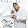 Gaby Luna - Mujer del Alma - Single