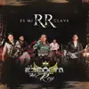 La Escolta Del Rey - RR Es Mi Clave - Single
