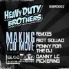 Heavy Duty Brothers - Making You Move