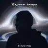 Tenwing - Espace temps
