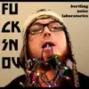 Bertling Noise Laboratories - F**k Snow - Single