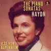 Ilse von Alpenheim - Haydn: The Piano Sonatas by Ilse von Alpenheim