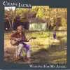 Craig Jacks and the Mighty Jackalopes - Waiting for My Angel